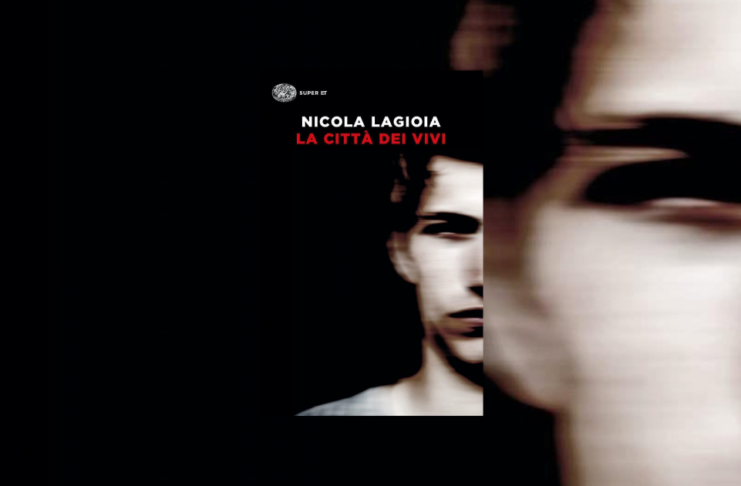 La città dei vivi di Nicola Lagioia. Edito da Einaudi nel 2020